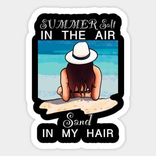 Summer Salt In The Air Sand In My Hair Sticker